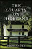 The Stuarts on Highland: An Ordinary, Yet Remarkable, Family