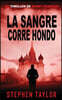 La Sangre Corre Hondo: Spanish Translation of Blood Runs Deep