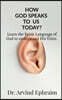 How God Speaks To Us Today?: Learn the Spirit Language of God to understand His Voice.