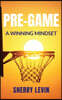 Pre-Game: A Winning Mindset