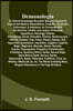 Demonologia: or, natural knowledge revealed; being an exposé of ancient and modern superstitions, credulity, fanaticism, enthusiasm, & imposture, as c
