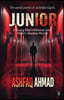 Junior: A Young Man's Descent into Delhi's Shadow World