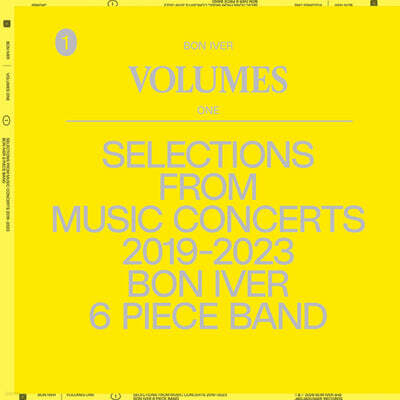 Bon Iver (본 이베어) - VOLUMES: ONE "SELECTIONS FROM MUSIC CONCERTS 2019-2023 BON IVER 6 PIECE BAND” [LP]