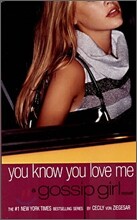 Gossip Girl 2 : You Know You Love Me