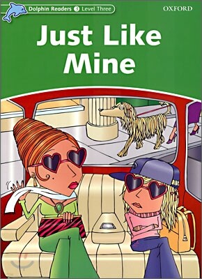 Dolphin Readers 3 : Just Like Mine