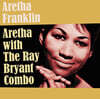 Aretha Franklin (아레사 프랭클린) - Aretha with the Ray Bryant Combo [LP]