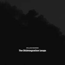 William Basinski (윌리엄 바신스키) - The Disintegration Loops (Arcadia Archive Edition)