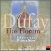 Ensemble Musica Nova 뒤파이: '꽃중의 꽃' - 성모 마리아를 위한 찬가 (Dufay: 'Flos Florum' -  Motets, Hymns, Antiphons) 앙상블 무지카 노바