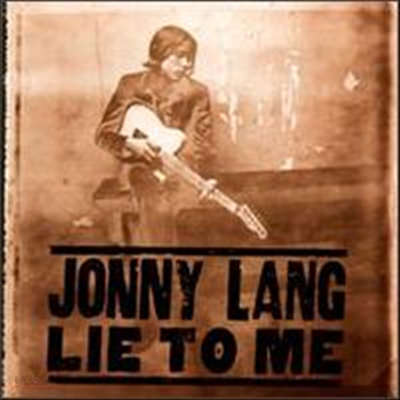 Jonny Lang (자니 랭) - Lie To Me