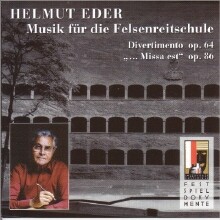 Leopold Hager 할무트 에더: 디베르티멘티, 미사곡 (Halmut Eder: Musik fur die Felsenreitschule - Divertimento, Missa est)