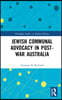 Jewish Communal Advocacy in Post-War Australia