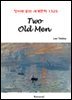 Two Old Men - 영어로 읽는 세계문학 1325