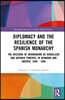 Diplomacy and the Resilience of the Spanish Monarchy