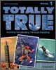 Totally True 1 : Student's Book
