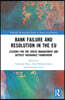 Bank Failure and Resolution in the EU