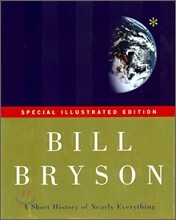 A Short History of Nearly Everything : Special Illustrated Edition