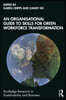 Organisational Guide to Skills for Green Workforce Transformation