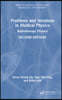Problems and Solutions in Medical Physics