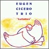 Eugen Cicero Trio - Lullabies