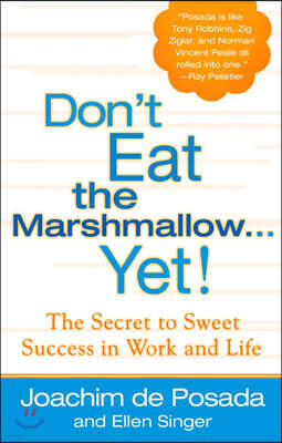 Don't Eat the Marshmallow...Yet!