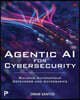 Agentic AI for Cybersecurity