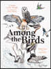 Among the Birds: Field Notes from Cascadia
