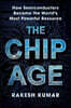 Chip Age: How Semiconductors Became the World's Most Powerful Resource
