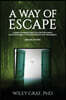 A Way of Escape: A Spirit-Powered Battle Plan for Purity (Accountability Partner/Group Not Required!) Second Edition