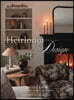 Heirloom Design: Creating Your Best Home with the Interiors of House Seven Design