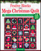 Festive Blocks for a Mega Christmas Quilt: 25 Traditionally Pieced Designs
