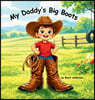 My Daddy's Big Boots