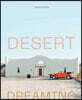 Desert Dreaming: Design in the Southwest and Beyond