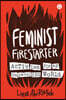 Feminist Firestarter: Activism for an Unraveling World