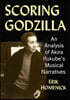 Scoring Godzilla: An Analysis of Akira Ifukube's Musical Narratives