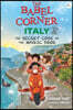 The Babel Corner Italy (Beyond Rome!): The Secret Code of the Magic Door