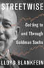 Streetwise: Getting to and Through Goldman Sachs