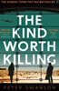 The Kind Worth Killing