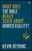 What does the Bible Really Teach About Homosexuality?