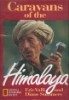 National Geographic Society - Caravans of the Himalaya