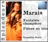 Marin Marais : Trio Piece 'Fantasie Champetre' : Ensemble Rebel