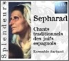 Sepharad : Songs of the Spanish Jews : Ensemble Sarband