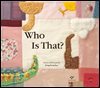 Who Is That?