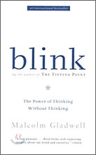 Blink : The Power of Thinking Without Thinking