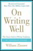 On Writing Well: The Classic Guide to Writing Nonfiction: The Classic Guide to Writing Nonfiction