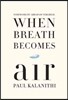 When Breath Becomes Air