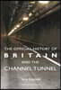 Official History of Britain and the Channel Tunnel