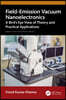 Field-Emission Vacuum Nanoelectronics