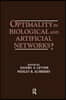 Optimality in Biological and Artificial Networks?