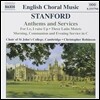 Christopher Robinson 영국 합창 음악 - 스탠포드: 성가 (Charles Villiers Stanford: Anthems and Services)