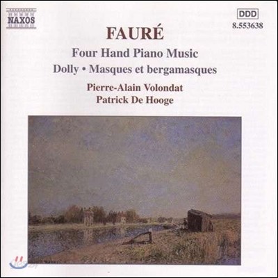 Pierre-Alain Volondat 포레: 네 손을 위한 피아노 작품집 - 돌리 (Faure: Dolly, Masques &amp; Bergamasques)